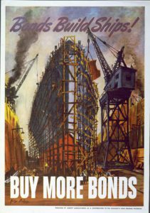 Colour lithograph advertising for promotion the sale of war bonds. A ship under construction